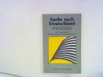 Suche nach Deutschland. Nationale Identität und die Deutschlandpolitik