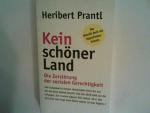 Heribert Prantl: Kein schöner Land: Die 