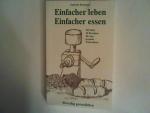 Gabriele Kieninger: Einfacher leben, ein