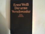 Ernst Weiß: Der arme Verschwender: Roman