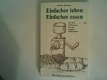 Gabriele Kieninger: Einfacher leben, ein