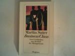 Martin Suter: Business Class: Neue Gesch