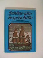 Cedric Rogers: Schöne alte Segelschiffe.