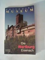 Günter Schuchardt: Die Wartburg Eisenach