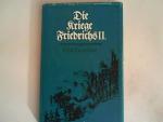 Olaf Groehler: Die Kriege Friedrichs II