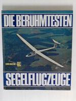 Die berühmtesten Segelflugzeuge