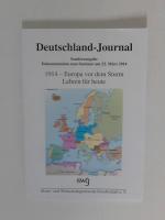 Deutschland-Journal 1914 - Eurpopa vor dem Sturm Lehren für heute