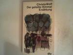 Christa Wolf: Der geteilte Himmel: Erzäh