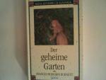 Burnett, Frances Hodgson: Der geheime Ga