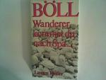 Heinrich Böll: Wanderer kommst du nach S
