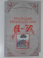 Strehlow Wighard: Hildegard Heilkunde vo