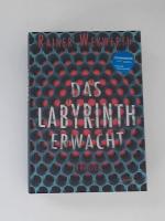 Rainer Wekwerth: Das Labyrinth erwacht.
