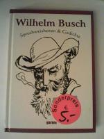 Wilhelm Busch: Spruchweisheiten & Gedich