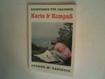 Karte & Kompaß Cliff Jacobson. [Dt. Bearb. Reinhard Kummer. Übers. Sue Legahn. Ill. Cliff Moen] / Outdoor-Handbuch : Basiswissen für draussen