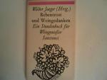Rebentrost und Weingedanken : Ein  Stundenbuch für Weingeniesser. Walter Jaeger (Hrsg.)