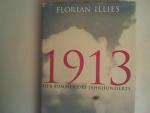 Florian Illies: 1913 : der Sommer des Ja