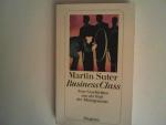 Martin Suter: Business Class : neue Gesc