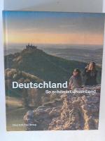 Deutschland. So schön ist unser Land: Mit Texten von Heinrich Heine, Thomas Mann, Kurt Tucholsky und Joseph Roth