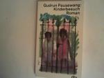 Gudrun Pausewang: Kinderbesuch : Roman. Gudrun Pausewang: Kinderbesuch : Roman.