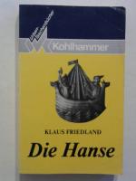 Klaus Friedland: Die Hanse