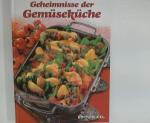 Unbekannt: Geheimnisse der Gemüseküche