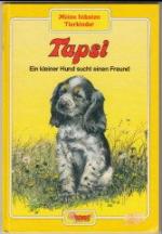 Tapsi. Ein kleiner Hund sucht einen Freund (und findet Minka). Meine liebsten Tierkinder. Remus Bücher mit Pfiff.