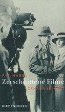 Frank-Burkhard Habel: Zerschnittene Film