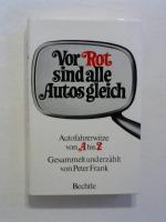 Peter Frank: Vor Rot sind alle Autos gle