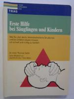 Erste Hilfe bei Säuglingen und Kindern.