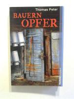 Thomas Peter: Bauernopfer.