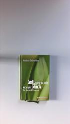 Andrea Schneider: Gott nahe zu sein ist 