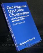 Gerd Lüdemann: Das frühe Christentum nac Gerd Lüdemann: Das frühe Christentum nac