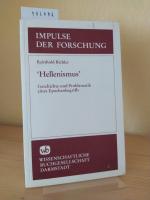 Reinhold Bichler: "Hellenismus". Geschic Reinhold Bichler: "Hellenismus". Geschic