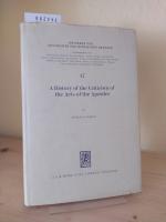 A History of the Criticism of the Acts of the Apostles. [By Ward Gasque]. (= Beiträge zur Geschichte der biblischen Exegese, 17).