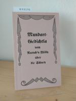 Mundart Gedichtla vom Rutsch'n Willy über die Schney. [Von Willy Förtsch].