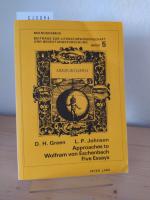 Approaches to Wolfram von Eschenbach. Five Essays. [By Dennis Howard Green and Leslie Peter Johnson]. (= Mikrokosmos - Beiträge zur Literaturwissenschaft und Bedeutungsfoschung, herausgegeben von Wolfgang Harms, Band 5).