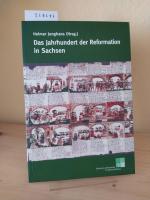 Das Jahrhundert der Reformation in Sachsen. Im Auftrag der Arbeitsgemeinschaft für Sächsische Kirchengeschichte anlässich ihres 125-jährigen Bestehens herausgegeben von Helmar Junghans.