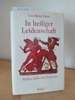 Giani, Leo Maria: Heilige Leidenschaften