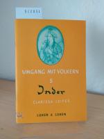 Umgang mit Indern. [Von Clarissa Leifer]. (= Umgang mit Völkern, Band 5).