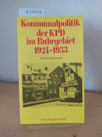 Kommunalpolitik der KPD im Ruhrgebiet 1924 - 1933. [Von Beatrix Herlemann].