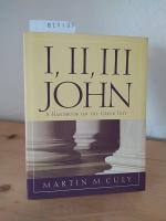 1, 2, 3 John. A handbook on the Greek text. [By Martin M. Culy].