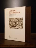 Martin Luther: Luthers Tischreden. Zusam Martin Luther: Luthers Tischreden. Zusam