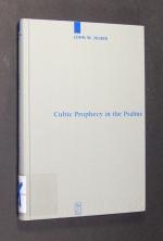 Hilber, John W.: Cultic Prophesy in the Hilber, John W.: Cultic Prophesy in the