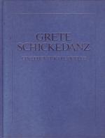 Theo Reubel-Ciani: Grete Schickedanz Ein