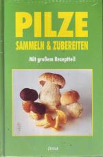 Pilze sammeln & zubereiten