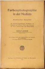 Farbenphotographie in der Medizin. Praktischer Ratgeber.