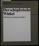 Der schöpferische Winkel. Willi Baumeisters pädagogische Tätigkeit (= Beiträge zur Geschichte der Staatlichen Akademie der Bildenden Künste Stuttgart, 7).