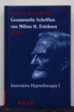 Erickson, Milton H.: Innovative Hypnothe