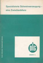 Spezialisierte Schweineerzeugung - Eine Zwischenbilanz