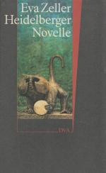 Eva Zeller: Heidelberger Novelle.